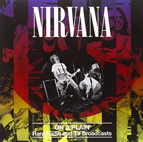 Nirvana On A Plain: Rare Radio And Tv Broadcasts Vinyl