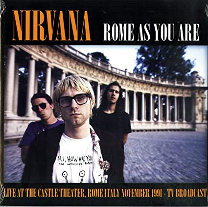 Nirvana Rome As You Are: Live At The Castle Theater Vinyl