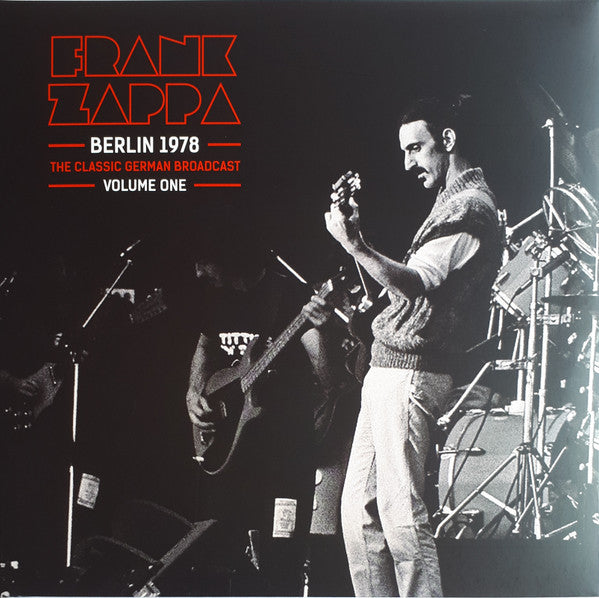 Frank Zappa Berlin 1978: The Classic Berlin Broadcast Vol. 1 Vinyl