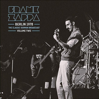 Frank Zappa Berlin 1978: The Classic Berlin Broadcast Vol. 2 Vinyl